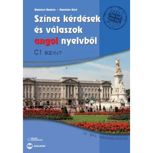 Színes kérdések és válaszok angol nyelvből - C1 szint online hanganyaggal (új kiadás)
