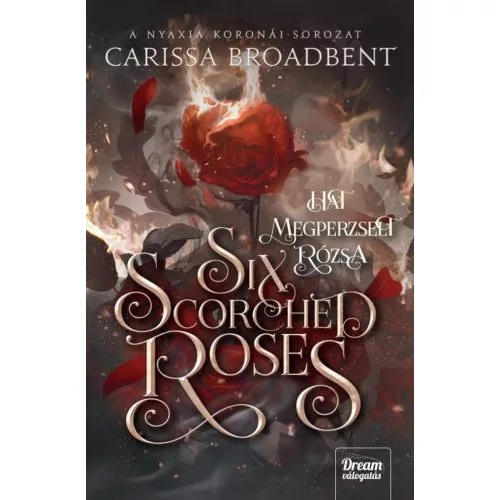 Six Scorched Roses - Hat megperzselt rózsa (éldekorált)