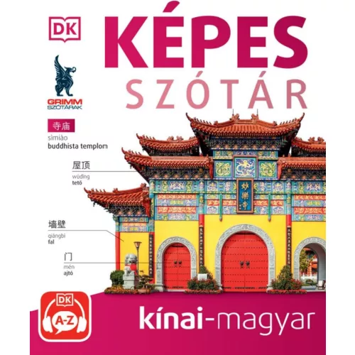 Képes szótár kínai-magyar (audio alkalmazással) (2. kiadás)