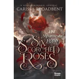 Six Scorched Roses - Hat megperzselt rózsa