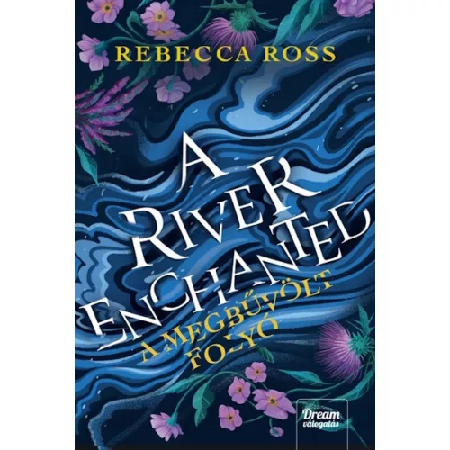 A River Enchanted - A megbűvölt folyó