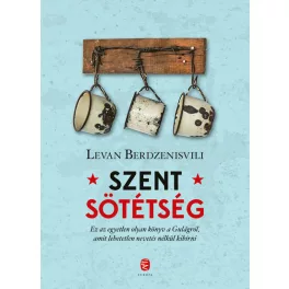 Szent sötétség - A Gulag utolsó napjai