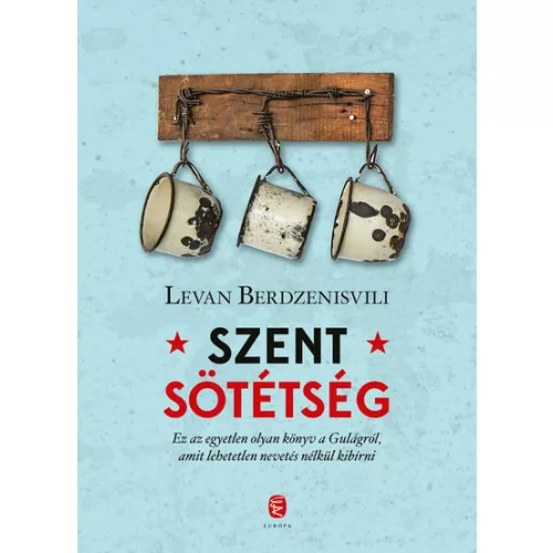 Szent sötétség - A Gulag utolsó napjai
