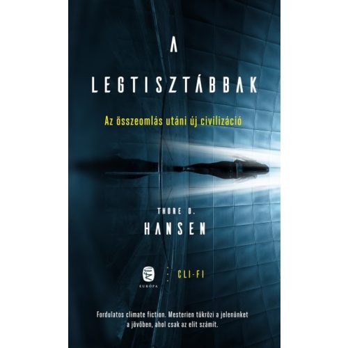 A legtisztábbak - Az összeomlás utáni új civilizáció