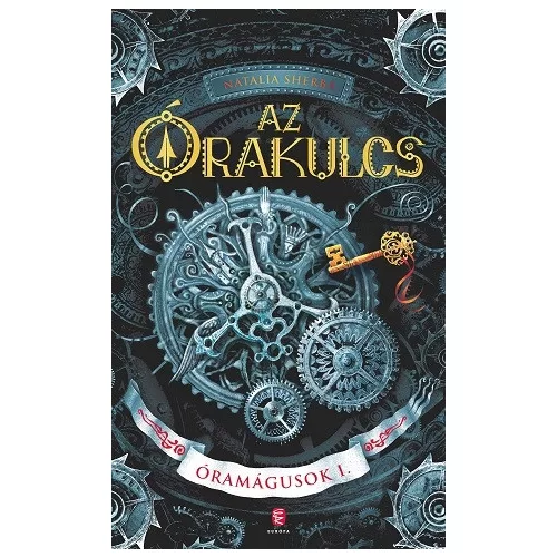 Az Órakulcs - Óramágusok I.