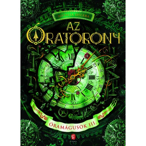 Az Óratorony - Óramágusok III.