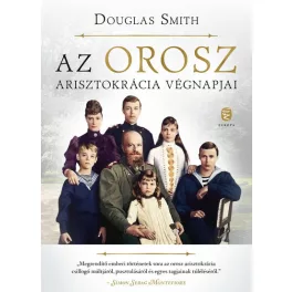 Az orosz arisztokrácia végnapjai (új kiadás)