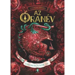 Az Óranév - Óramágusok IV.