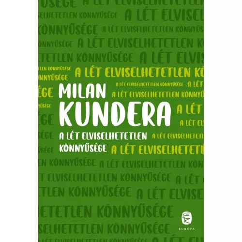 A lét elviselhetetlen könnyűsége (új kiadás)