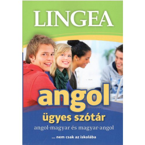 Lingea angol ügyes szótár /Angol-magyar és magyar-angol ...nem csak iskolába (3. kiadás)