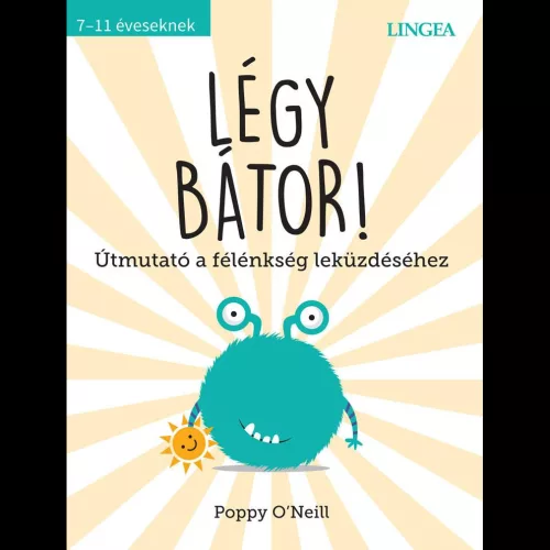 Légy bátor!