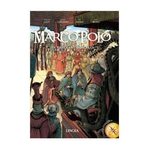 Marco Polo - 2. A nagykán udvarában