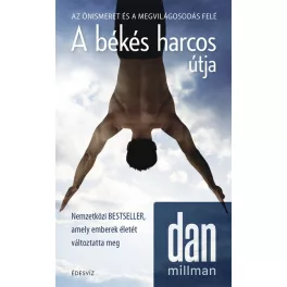   A békés harcos útja - Az önmegvalósítás és a megvilágosodás felé (új kiadás)