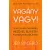 Vagány vagy! - Ne kételkedj magadban, kezdj el élni egy fantasztikus életet!