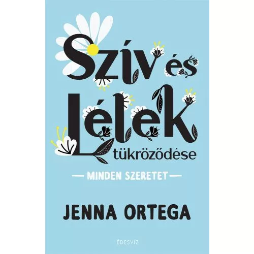 Szív és lélek tükrözödése - Minden szeretet