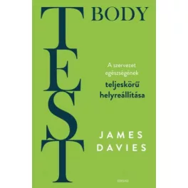 TEST - Body - A szervezet teljeskörű helyreállítása