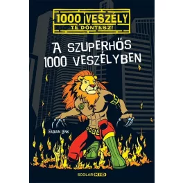 A szuperhős 1000 veszélyben /1000 veszély - Te döntesz!