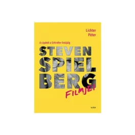   Steven Spielberg filmjei - A cápától a Schindler listájáig