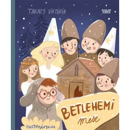 Betlehemi mese - Hagyományaink