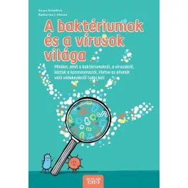 A baktériumok és a vírusok világa