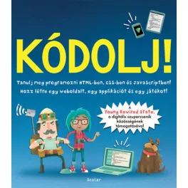   Kódolj! - Tanulj meg programozni HTML-ben, CSS-ben és JAVAScriptben! (új kiadás)
