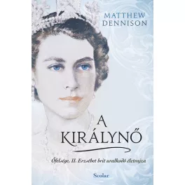   A királynő - Őfelsége, II. Erzsébet brit uralkodó életrajza