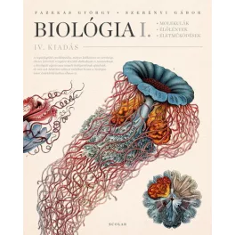   Biológia I. - Molekulák, élőlények, életműködések (4. kiadás)