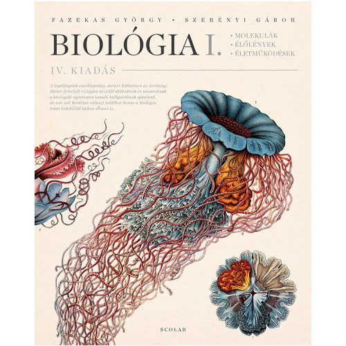 Biológia I. - Molekulák, élőlények, életműködések (4. kiadás)