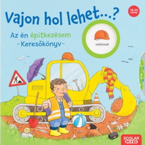 Vajon hol lehet...? Az én építkezésem - Keresőkönyv