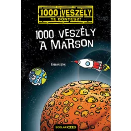 1000 veszély a Marson - Te döntesz! 15.