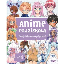 Anime rajziskola - Rajzolj tökéletes mangafigurákat!