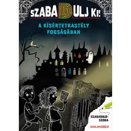 A kísértetkastély fogságában - Szabadulj ki!