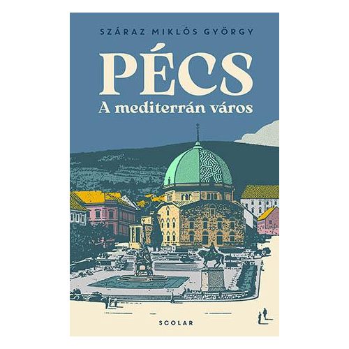 Pécs - A mediterrán város