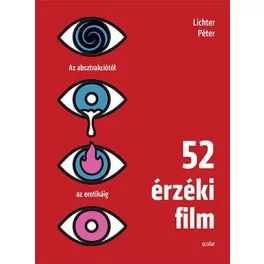 52 érzéki film - Az absztrakciótól az erotikáig