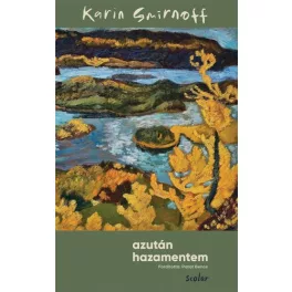 Azután hazamentem