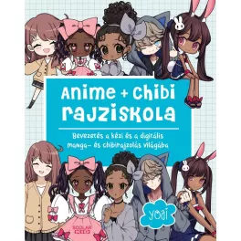   Anime + chibi rajziskola - Bevezetés a kézi és a digitális manga- és chibirajzolás világába