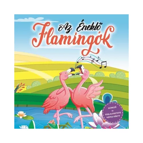 Az éneklő flamingók