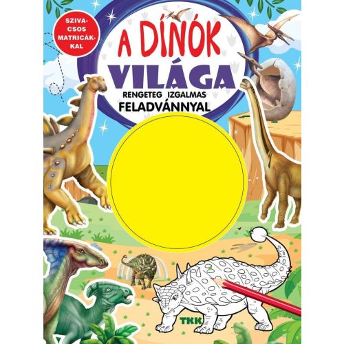 A dínók világa - rengeteg izgalmas feladvánnyal