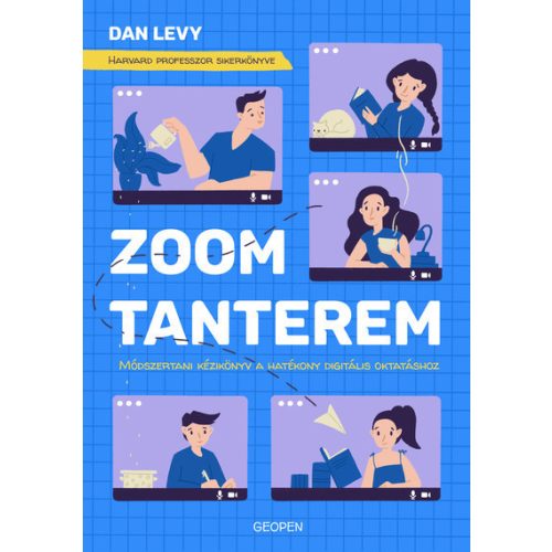 Zoom-tanterem - Módszertani kézikönyv a hatékony digitális oktatáshoz