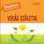 Virág születik - Montessori: Megismerem a világot