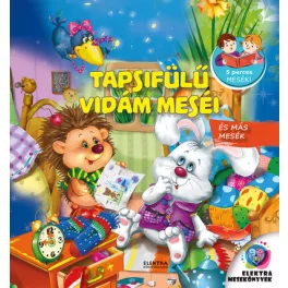 Tapsifülű vidám meséi - 5 perces mesék!