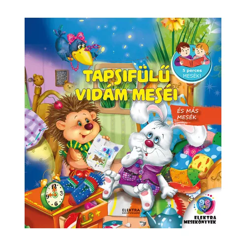 Tapsifülű vidám meséi - 5 perces mesék!
