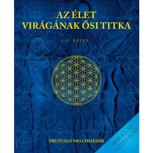 Az élet virágának ősi titka I-II.