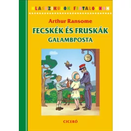  Fecskék és Fruskák - Galambposta /Klasszikusok fiataloknak