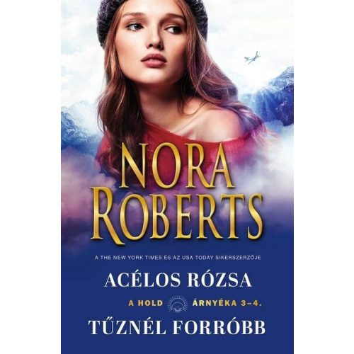 Acélos rózsa - Tűznél forróbb - A hold árnyéka 3-4 (új kiadás)