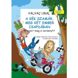   A Kék Szamár, meg két ember csapdában - Ki nyeri meg a versenyt?