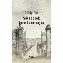 Sétabotok természetrajza
