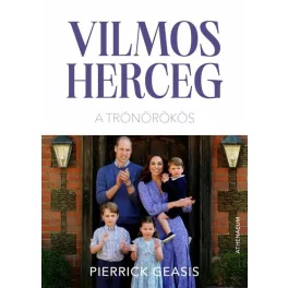 Vilmos herceg - A trónörökös