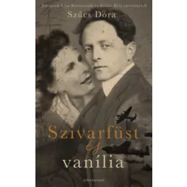   Szivarfüst és vanília - Jelenetek Leni Riefenstahl és Balázs Béla szerelméből