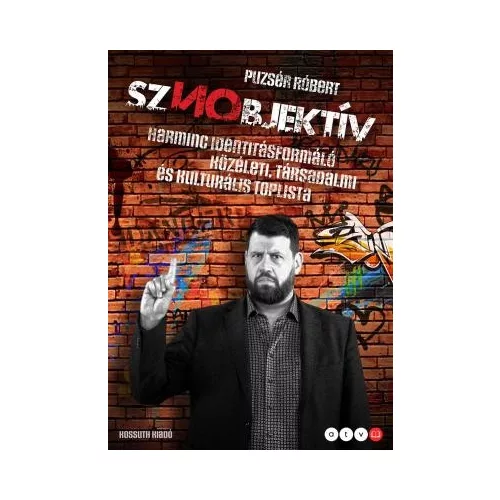Sznobjektív - Harminc identitásformáló közéleti, társadalmi és kulturális toplista